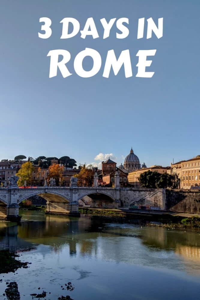 Text "Three Days in Rome" overlaid on a photo of a bridge over a river in Rome