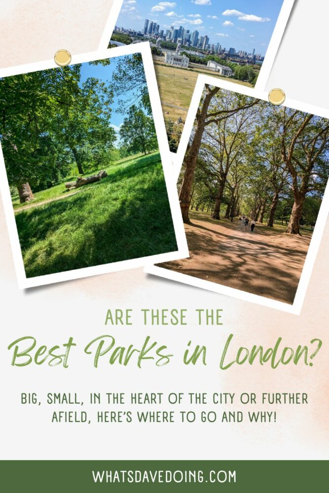 Three photos of parks in a corkboard style that take up the top half of the image. Below is text that reads "Are these the best parks in London? Big, small, in the heart of the city or further afield, here’s where to go and why!"