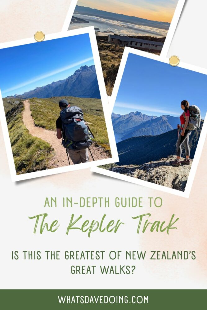 Three photos of scenes from the Kepler Track in New Zealand, with the text "An In-Depth Guide to the Kepler Track: Is this the greatest of New Zealand's great walks?" below